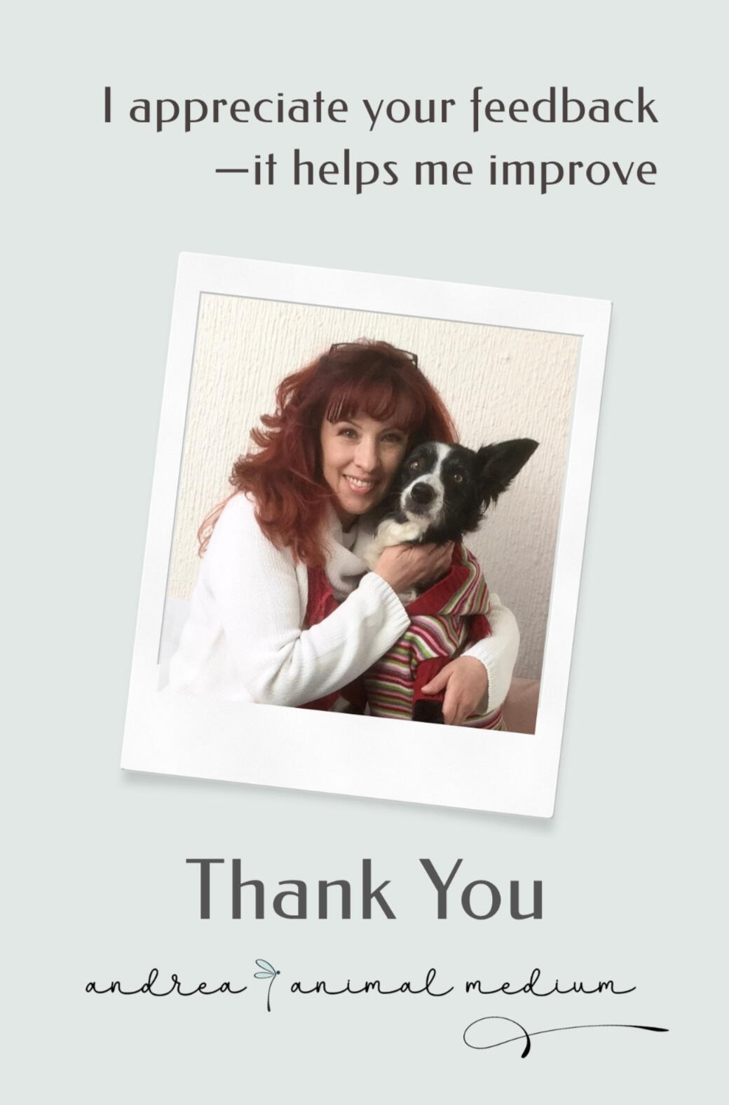 Image with the text “Your Words Matter, Thank You,” showing Andrea with her beloved Goya.